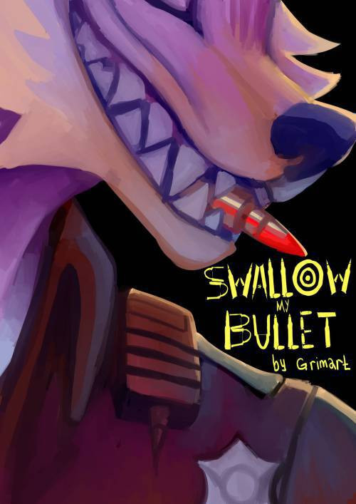 Swallow My Bullet  / Проглоти мою пулю